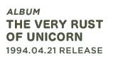 Video「MOVIE6 THE VERY RUST OF UNICORN VIDEO Vol.1」