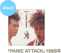 [Disc2] 『PANIC ATTACK』1988年
